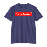 Fatty Naked Unisex CVC Jersey T-Shirt - Comfy & Bold Statement Tee