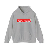 Funny Casual Hooded Sweatshirt - "Fatty Naked"