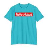 Fatty Naked Unisex CVC Jersey T-Shirt - Comfy & Bold Statement Tee