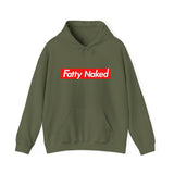 Funny Casual Hooded Sweatshirt - "Fatty Naked"