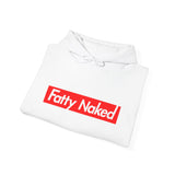 Funny Casual Hooded Sweatshirt - "Fatty Naked"