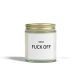 Scented Candle - "Kindly Fuck Off" - Coconut Apricot Wax - Unique Gift for Everyone