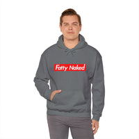 Funny Casual Hooded Sweatshirt - "Fatty Naked"