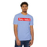 Fatty Naked Unisex CVC Jersey T-Shirt - Comfy & Bold Statement Tee