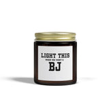 "LIGHT THIS " - Coconut Apricot Wax - Unique Gift for Everyone