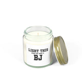"LIGHT THIS " - Coconut Apricot Wax - Unique Gift "Not" for Everyone