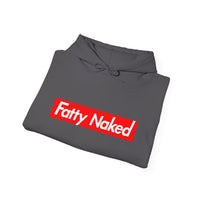 Funny Casual Hooded Sweatshirt - "Fatty Naked"
