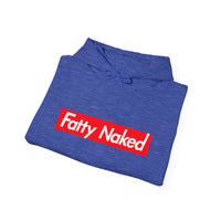 Funny Casual Hooded Sweatshirt - "Fatty Naked"