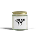 "LIGHT THIS " - Coconut Apricot Wax - Unique Gift "Not" for Everyone