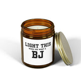 "LIGHT THIS " - Coconut Apricot Wax - Unique Gift "Not" for Everyone