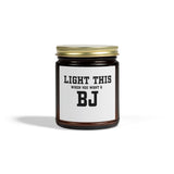 "LIGHT THIS " - Coconut Apricot Wax - Unique Gift for Everyone
