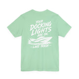 Lake Trash "Your Docking Lights Are On" Boat T-Shirt