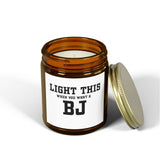 "LIGHT THIS " - Coconut Apricot Wax - Unique Gift for Everyone