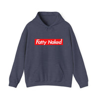 Funny Casual Hooded Sweatshirt - "Fatty Naked"