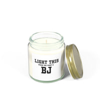 "LIGHT THIS " - Coconut Apricot Wax - Unique Gift for Everyone